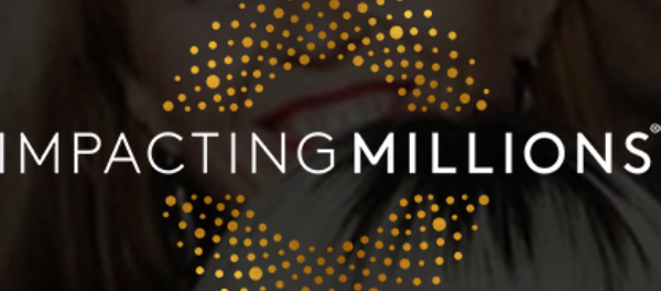 Impacting Millions