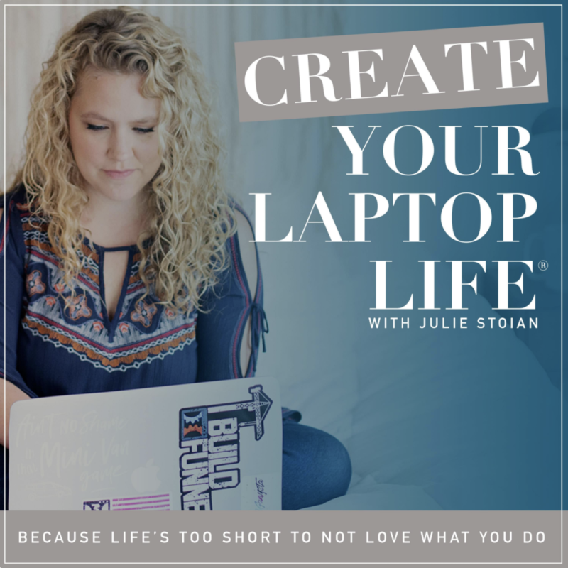 Julie Stoian - Create Your Laptop Lifestyle