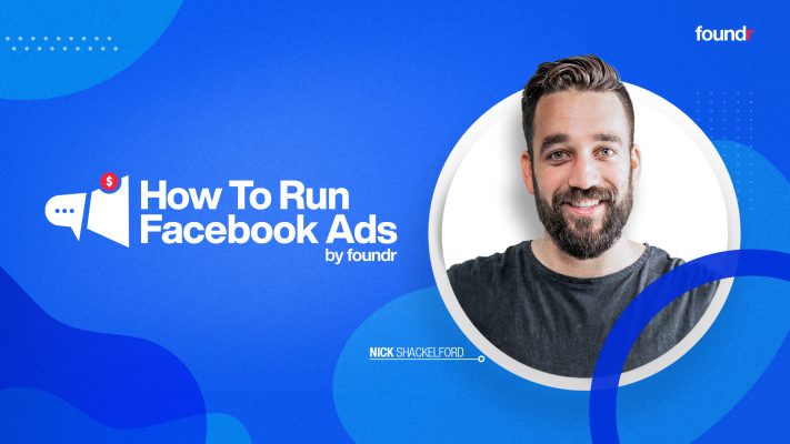 How To Run Facebook Ads – Nick Shackelford