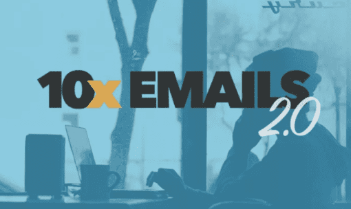 10x Emails 2.0 2022