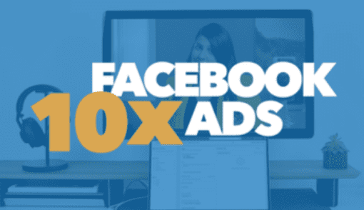 10x Facebook Ads 2022